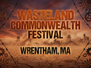 Wasteland Commonwealth Festival – October 24 – 25, 2026 – Wrentham, MA (Copy)